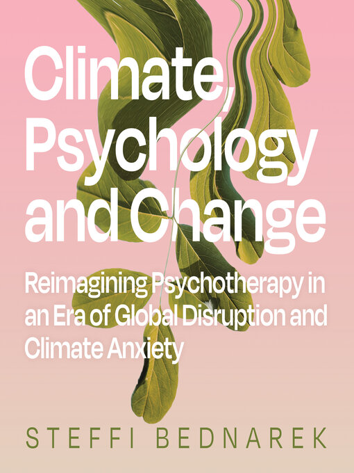 Title details for Climate, Psychology, and Change by Steffi Bednarek - Wait list